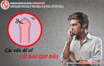 Cắt bao quy đầu và những điều có thể bạn chưa biết