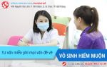 Địa chỉ khám bệnh vô sinh nữ uy tín, lấy lại hạnh phúc gia đình
