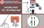 Phương pháp cắt trĩ không đau tốt nhất Hải Phòng