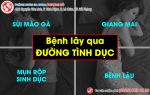 Bệnh lây qua đường tình dục – biết để sống tốt hơn