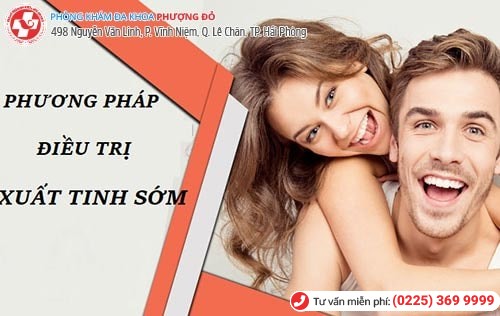 Điều trị xuất tinh sớm cần xác định chính xác nguyên nhân, mức độ bệnh