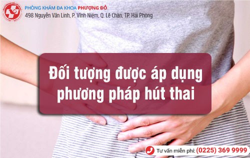 Đối tượng áp dụng hút thai