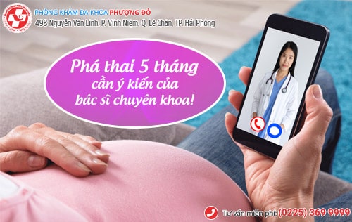 Phá thai 5 tháng có được không? Địa chỉ phá thai an toàn ở Hải Phòng