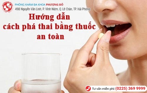 Phá thai bằng thuốc - phương pháp bỏ thai an toàn hiện nay