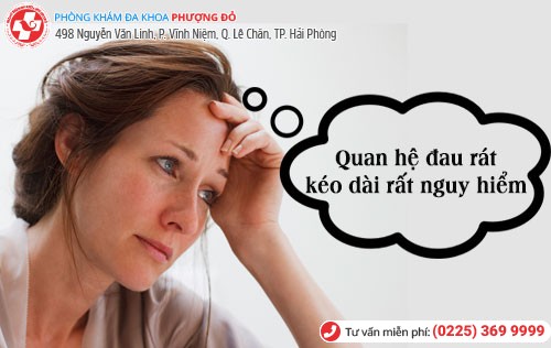 Quan hệ đau rát rất nguy hiểm