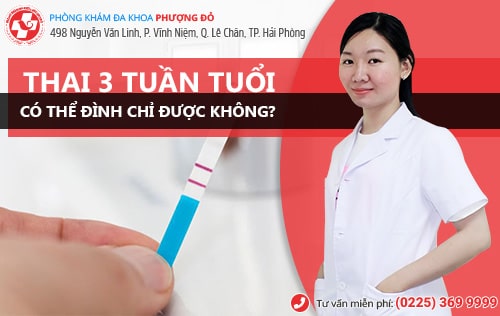 Phá thai 3 tuần có được không? Phương pháp bỏ thai 3 tuần an toàn